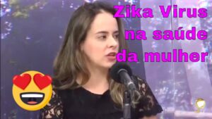 Entrevista sobre Zika na saúde da mulher