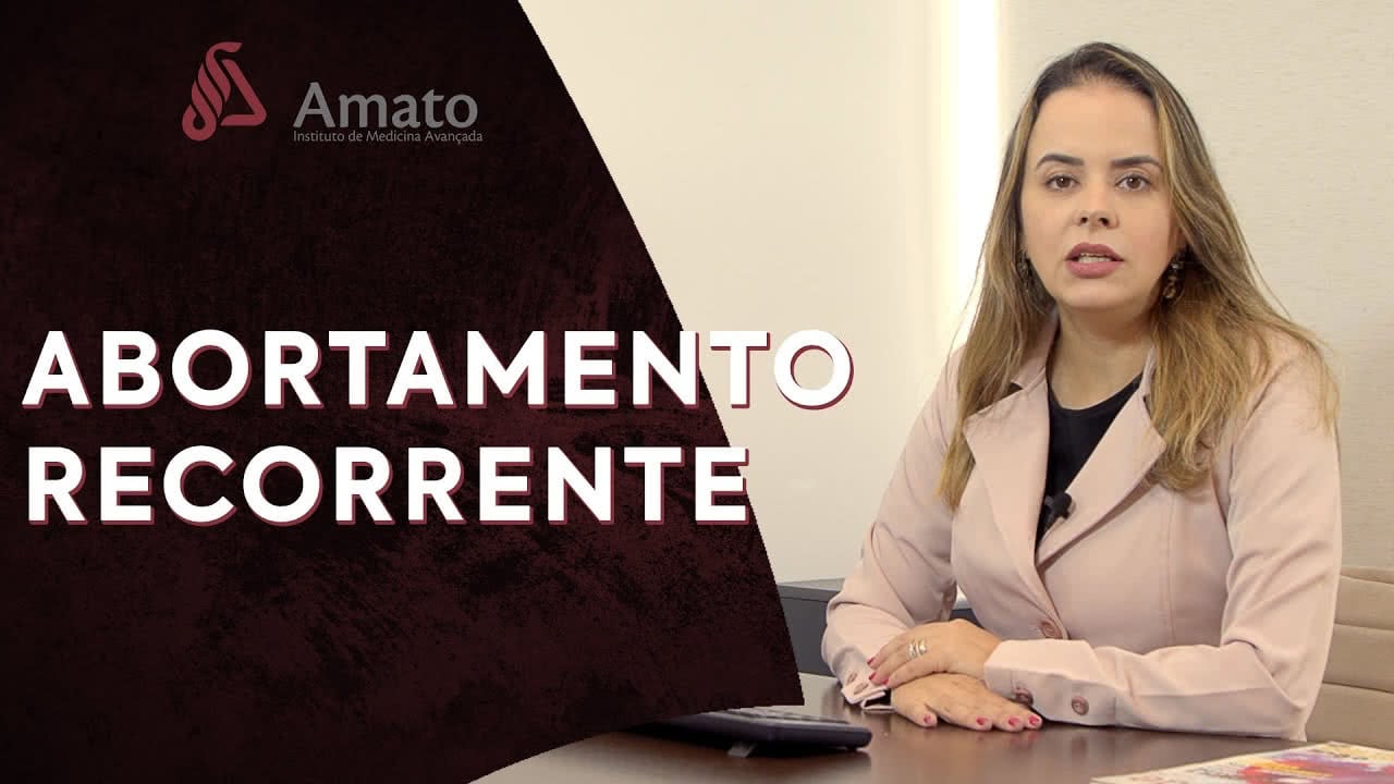 Abortamento recorrente. Perdas fetais?