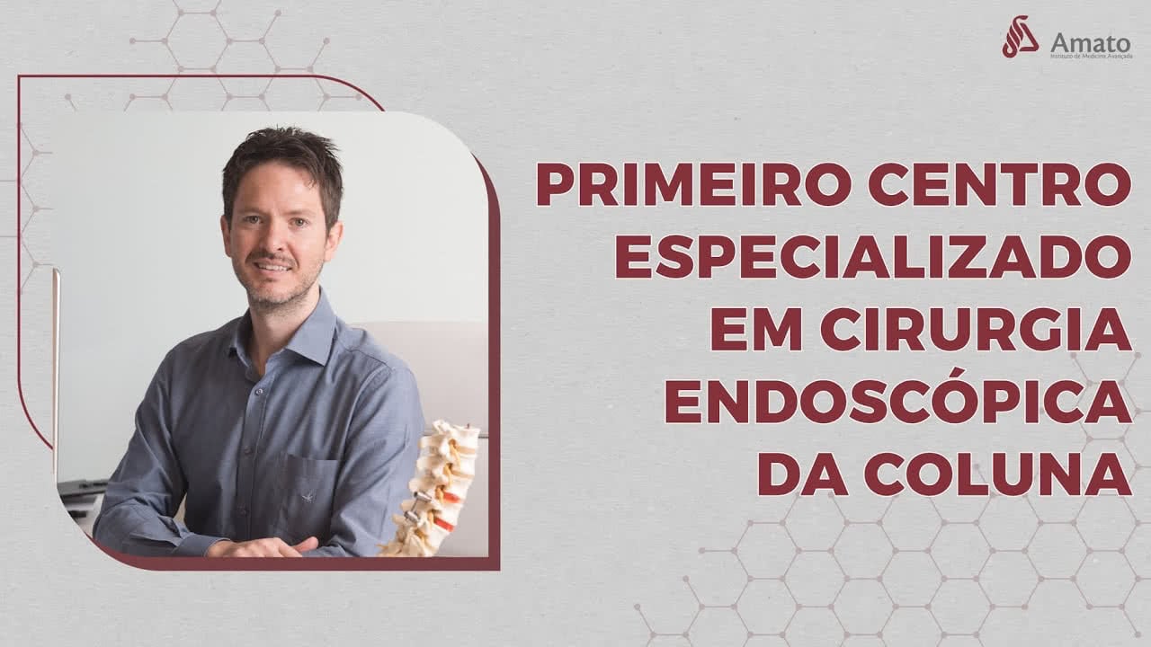 Primeiro Centro Especializado em Cirurgia Endoscópica da Coluna