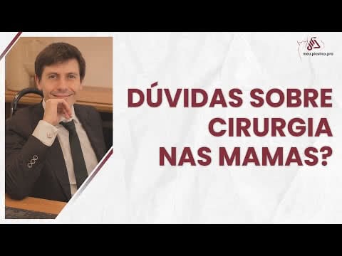 Você tem dúvidas sobre Cirurgia nas Mamas?