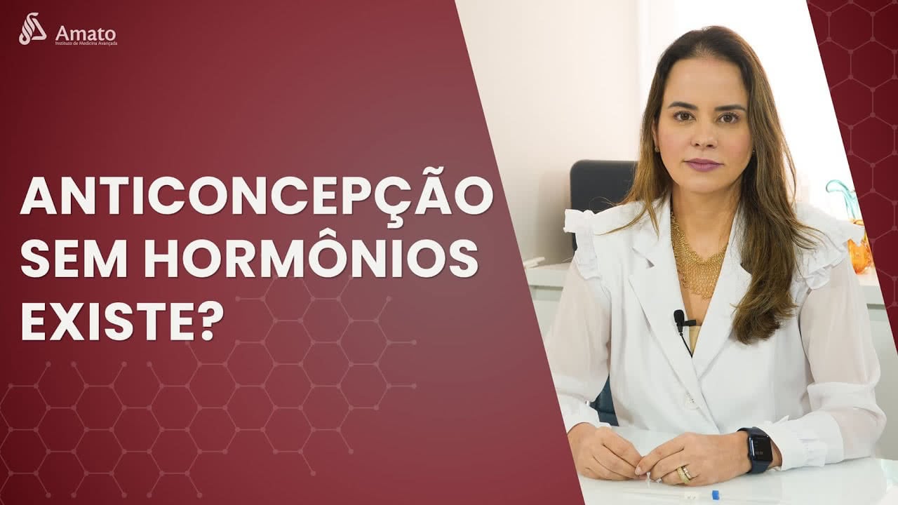 Existe Anticoncepção sem Hormônios?