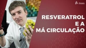 Resveratrol e a Má Circulação