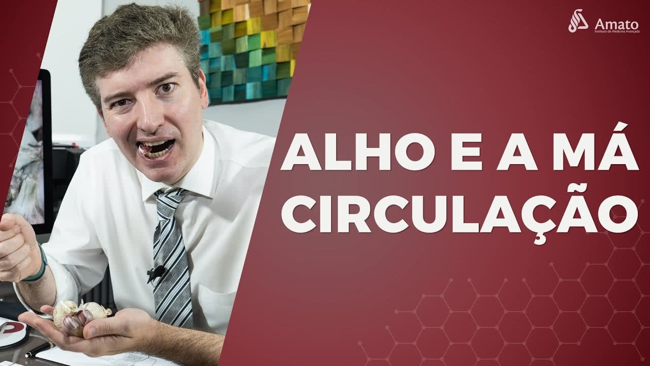 Alho e a Má Circulação: Como usar a seu favor.