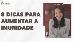 Saiba 8 Ótimas Dicas de como Aumentar a sua Imunidade