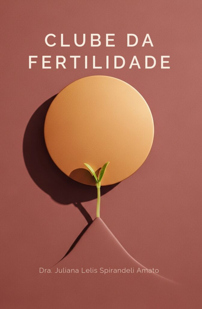 Capa do livro Clube da Fertilidade, da Dra. Juliana Amato